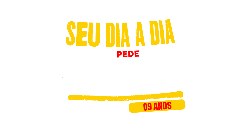Seu dia a dia pede Wagner — 09 anos